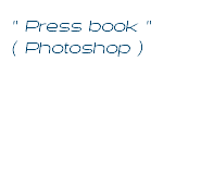 " Press book " ( Photoshop )